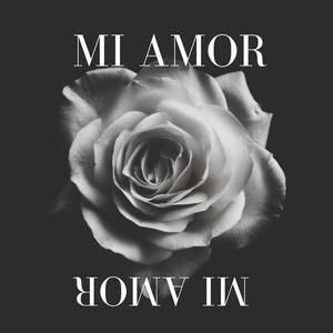 Mi Amor (Explicit)