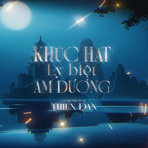 Khúc Hát Ly Biệt Âm Dương