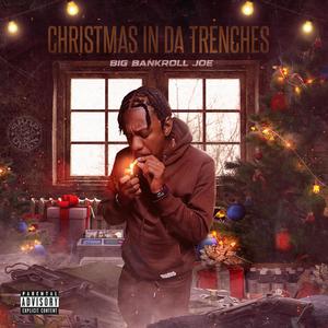 Christmas In Da Trenches (Explicit)