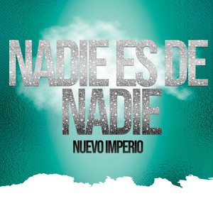 Nadie Es De Nadie