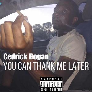 You Can Thank Me Later (Explicit)