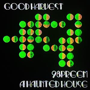 GOOD HARVEST (Explicit)