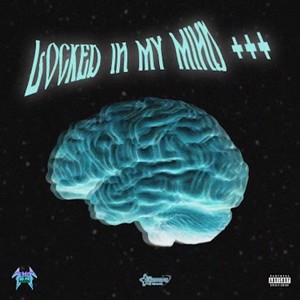 Locked In My Mind +++ (Explicit)