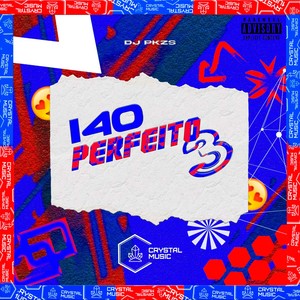 140 Perfeito 3 (Explicit)