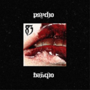 PSYCHO (Explicit)