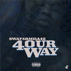 4our Way (Explicit)