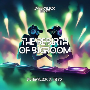 THE REBIRTH OF BIG ROOM (Extended Version)