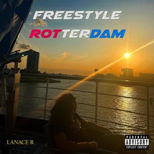 Freestyle Rotterdam (Explicit)