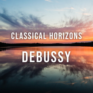 Debussy: Classical Horizons