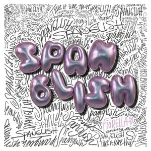 SPANGLISH (Explicit)