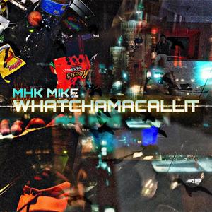 WHATCHAMACALLIT (Explicit)