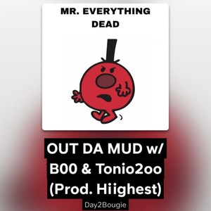 OUT DA MUD (feat. B00 & Tonio2oo) [Explicit]