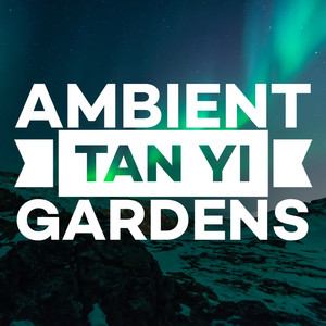 Ambient Gardens