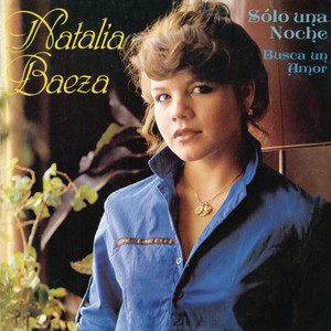 Natalia Baeza "Solo Una Noche"