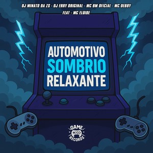 Automotivo Sombrio Relaxante (Explicit)