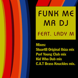 Funk Me (Mr DJ)