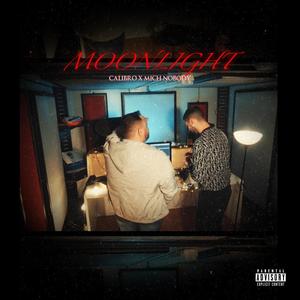 Moonlight (feat. Calibro) [Explicit]