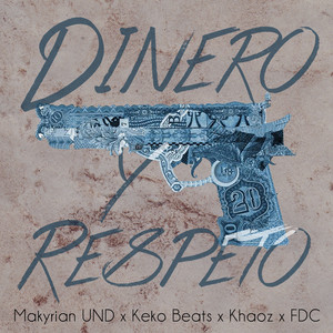 Dinero & Respeto (Explicit)