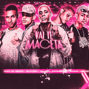 Vai Te Macetar (Explicit)