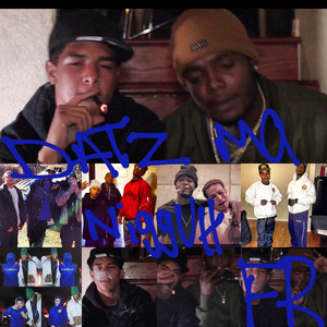 DatzMaNigguhFuhReal(feat. Zay30) (Explicit)