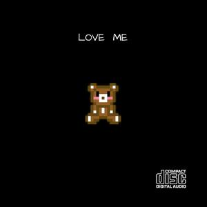 Love Me (feat. Lissa)