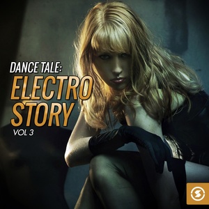 Dance Tale: Electro Story, Vol. 3