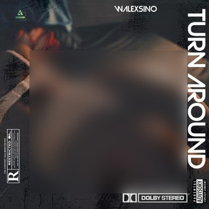 Turn Around (Explicit)