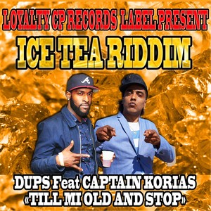 Till Mi Old and Stop(feat. Captain Korias)