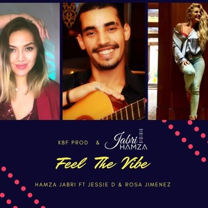 Feel The Vibe (feat. JESSIE D, WAMI & ROSA JIMENEZ)