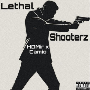 Lethal Shooterz (feat. Camio) [Explicit]