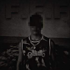 F.F.F (Explicit)