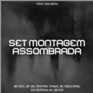 SET MONTAGEM ASSOMBRADA (Explicit)