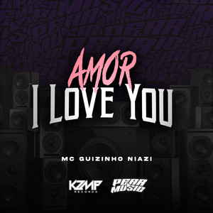 Amor I Love You (Explicit)