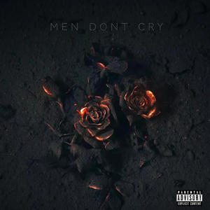 Men Can't Cry (Freestyle) [Explicit]