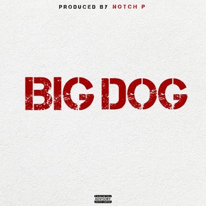 Big Dog (Explicit)