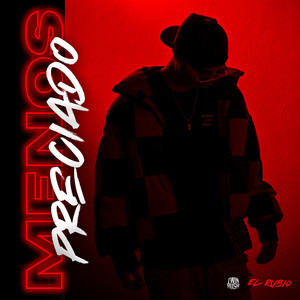 El Menospreciado (Explicit)