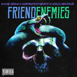 Friendenemies (Explicit)