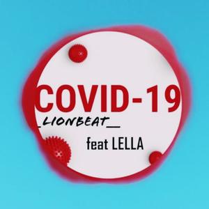 Covid-19 (feat. Lella) [Explicit]