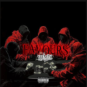 Favours 2.0 (feat. Saint Fayez, Rox OD, Conny, MaDKing & Proskay) (Explicit)
