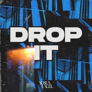 Drop It (Explicit)