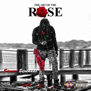 The Art Of The Rose (Explicit)