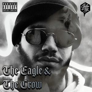 The Eagle & The Crow (Explicit)