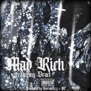 Mad Rich (feat. Drael) [Explicit]