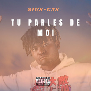 Tu parles de moi (Explicit)