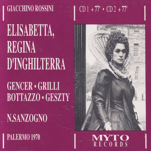 Gioacchino Rossini: Elisabetta, Regina D'Inghilterra