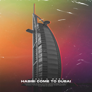 Habibi Come to Dubai
