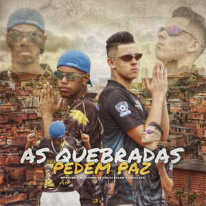 AS QUEBRADAS  PEDEM PAZ (Explicit)