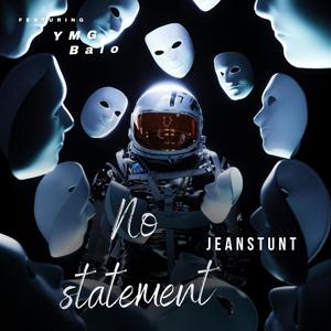 No Statement (feat. YMG .Balo) (Explicit)