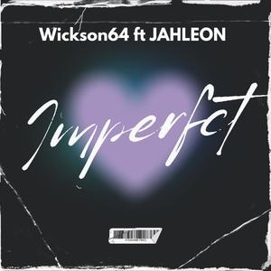 IMPERFECT (feat. JAHLEON) (Explicit)