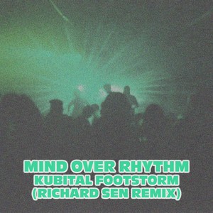 Kubital Footstorm (Richard Sen Remix)